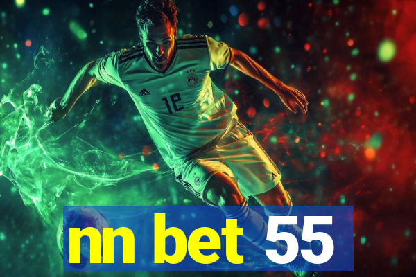 nn bet 55